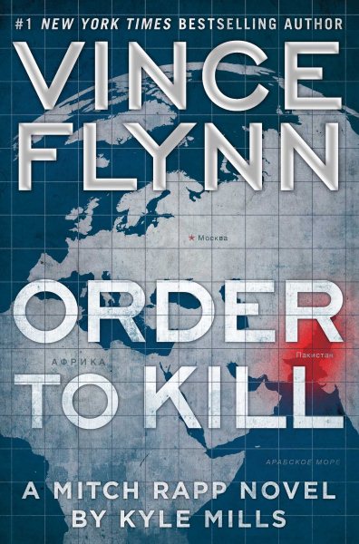 Order to Kill: A Novel (15) (A Mitch Rapp Novel) cover