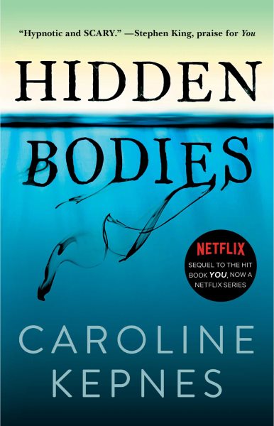 Hidden Bodies: (A You Novel) (The You Series)