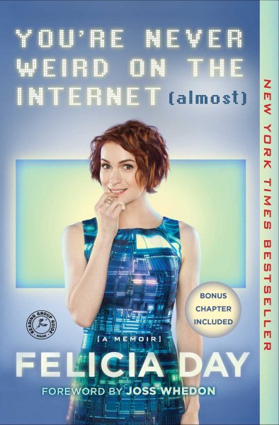 You're Never Weird on the Internet (Almost): A Memoir cover