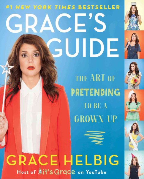Grace's Guide: The Art of Pretending to Be a Grown-Up cover