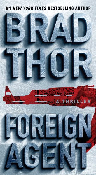 Foreign Agent: A Thriller (15) (The Scot Harvath Series)