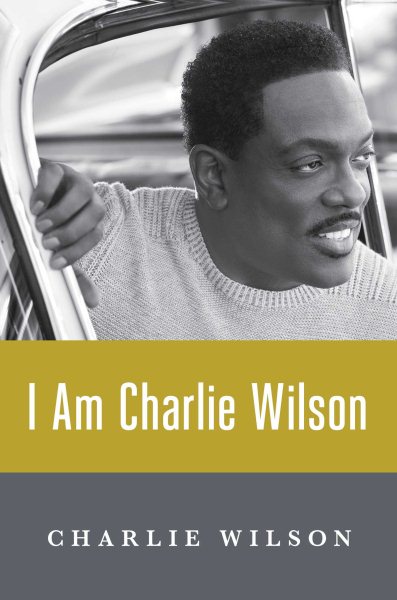 I Am Charlie Wilson cover