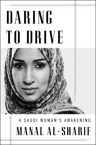 Daring to Drive: A Saudi Woman's Awakening cover