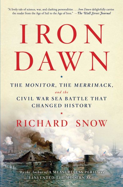 Iron Dawn: The Monitor, the Merrimack, and the Civil War Sea Battle that Changed History cover