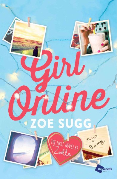 Girl Online: The First Novel by Zoella (1) (Girl Online Book) cover