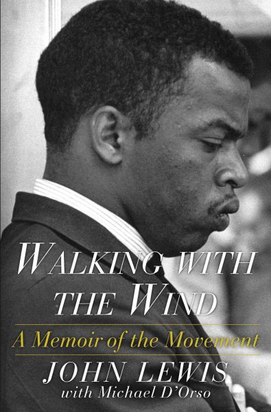 Walking with the Wind: A Memoir of the Movement cover