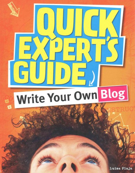 Write Your Own Blog (Quick Expert's Guide) cover