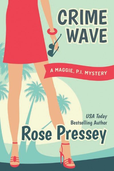 Crime Wave (Maggie, PI Mysteries, 1) cover