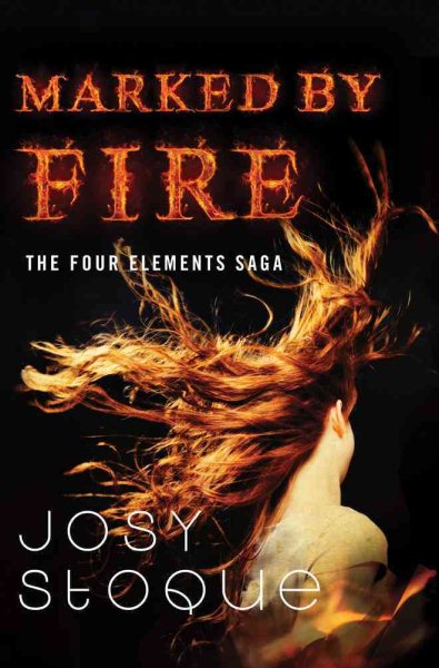 Marked by Fire (The Four Elements Saga) cover