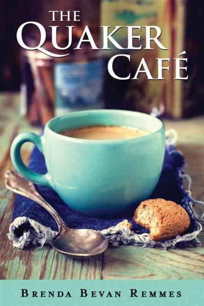 The Quaker Café (A Quaker Café Novel) cover