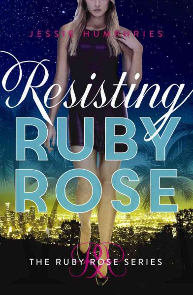 Resisting Ruby Rose (The Ruby Rose Series) cover
