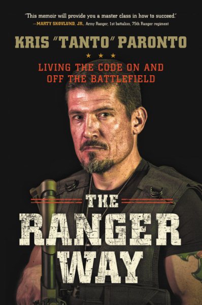 The Ranger Way: Living the Code On and Off the Battlefield cover
