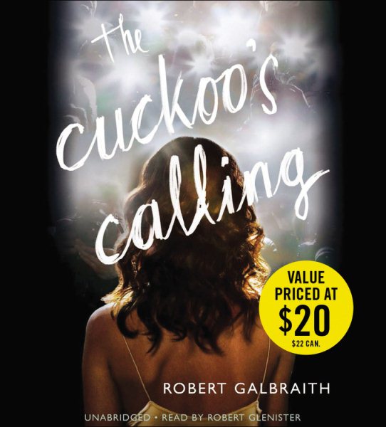 The Cuckoo's Calling (A Cormoran Strike Novel) cover