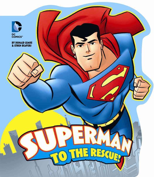 Superman to the Rescue! (DC Board Books) cover