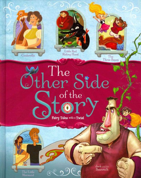 The Other Side of the Story: Fairy Tales with a Twist cover