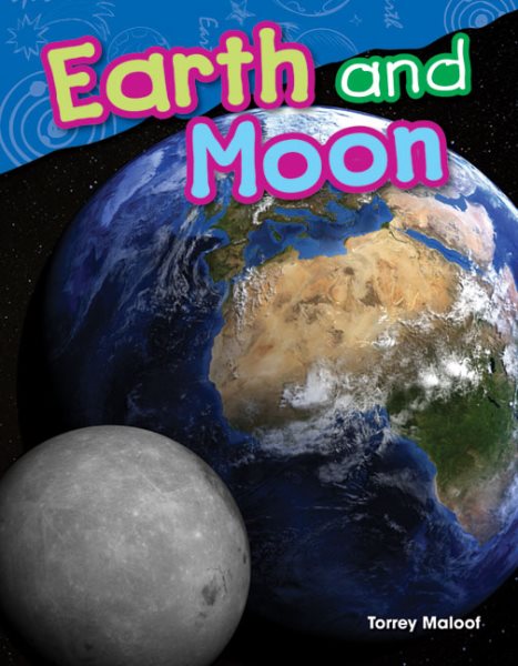 Earth and Moon (Science Readers: Content and Literacy) cover