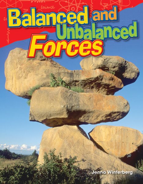 Teacher Created Materials - Science Readers: Content and Literacy: Balanced and Unbalanced Forces - Grade 3 - Guided Reading Level P cover