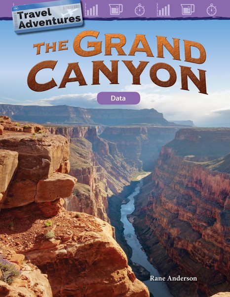 Travel Adventures: The Grand Canyon: Data (Travel Adventures: Mathematics Readers) cover