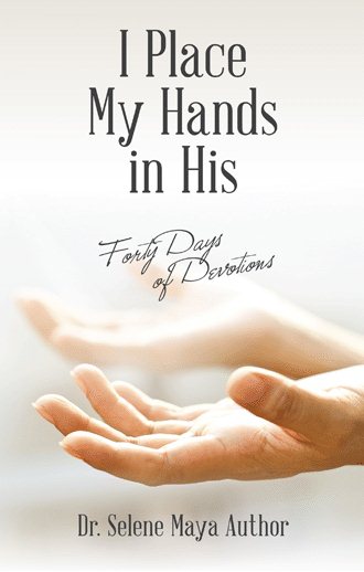 I Place My Hands in His: Forty Days of Devotions cover