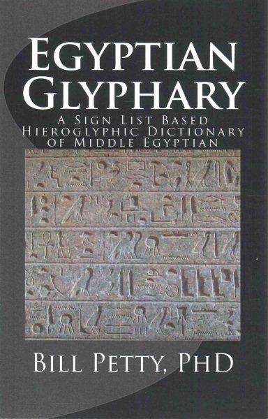 Egyptian Glyphary: Hieroglyphic Dictionary and Sign List cover
