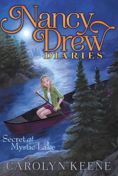 Secret at Mystic Lake (6) (Nancy Drew Diaries) cover