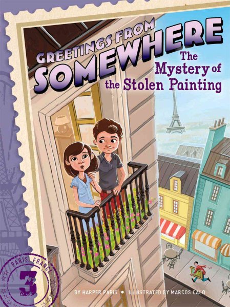 The Mystery of the Stolen Painting (3) (Greetings from Somewhere) cover