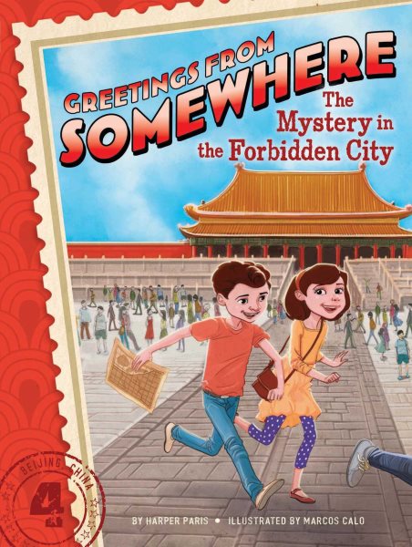 The Mystery in the Forbidden City (4) (Greetings from Somewhere) cover