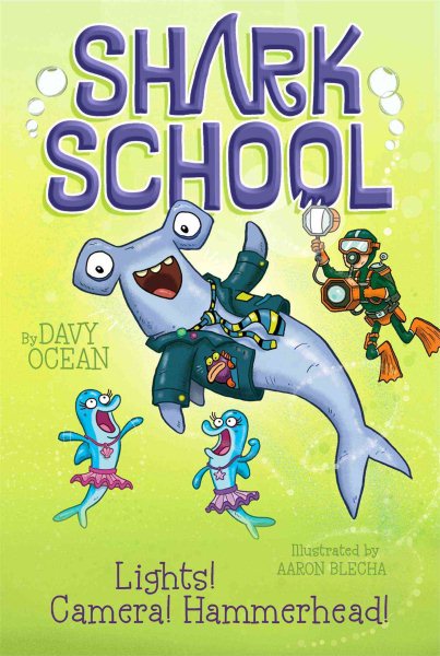 Lights! Camera! Hammerhead! (2) (Shark School) cover