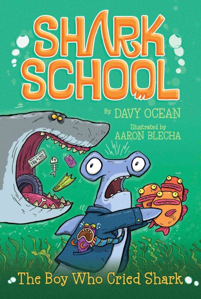 The Boy Who Cried Shark (4) (Shark School) cover