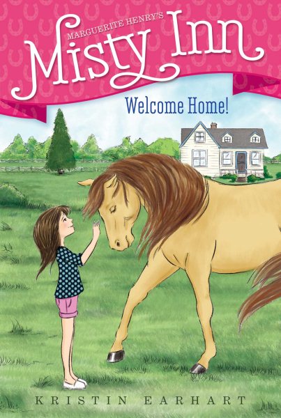 Welcome Home! (1) (Marguerite Henry's Misty Inn) cover