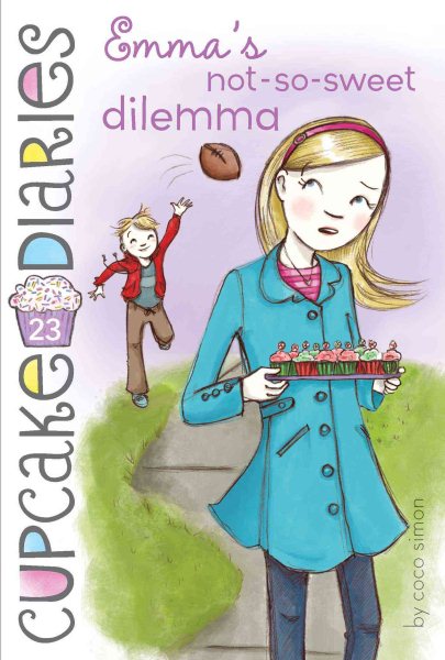 Emma's Not-So-Sweet Dilemma (Cupcake Diaries) cover