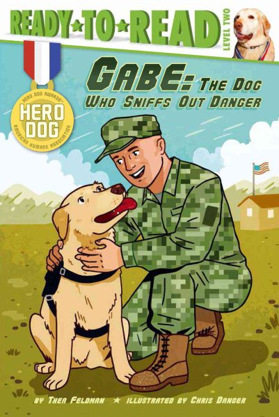 Gabe: The Dog Who Sniffs Out Danger (Hero Dog) cover