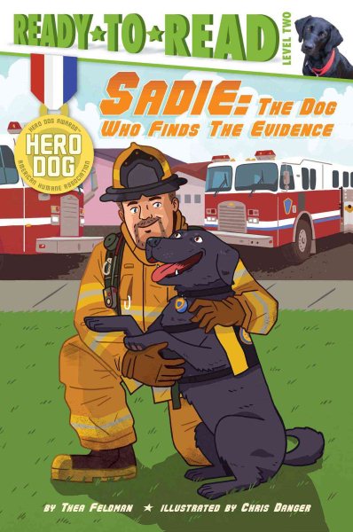 Sadie: The Dog Who Finds the Evidence (Hero Dog) cover