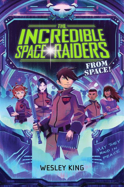 The Incredible Space Raiders from Space! cover