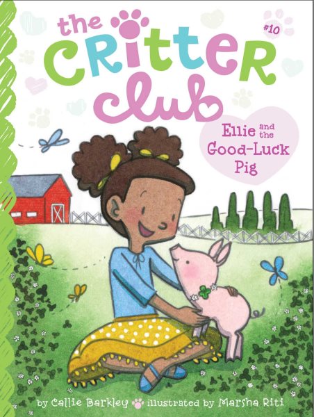Ellie and the Good-Luck Pig (10) (The Critter Club) cover