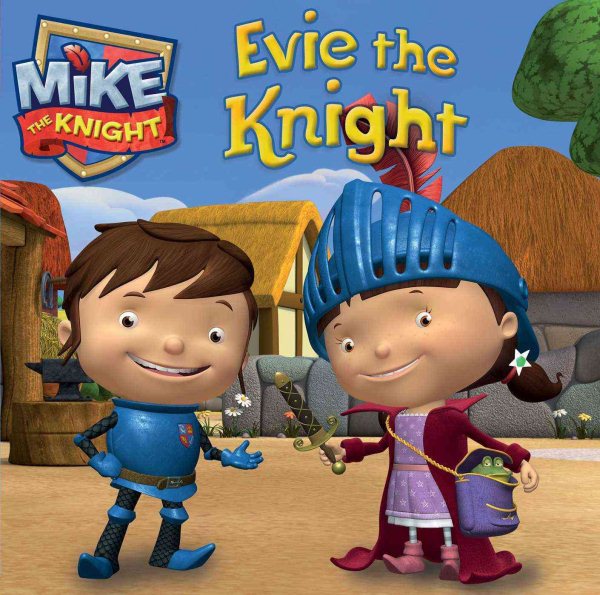 Evie the Knight (Mike the Knight) cover