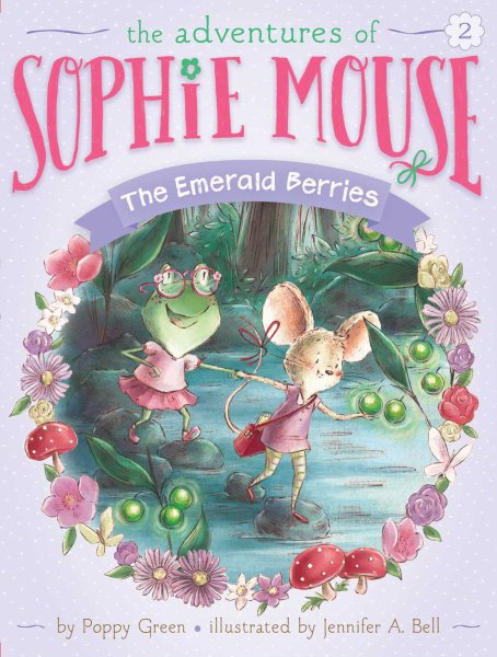 The Emerald Berries (2) (The Adventures of Sophie Mouse) cover