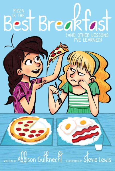 Pizza Is the Best Breakfast: (And Other Lessons I've Learned) cover