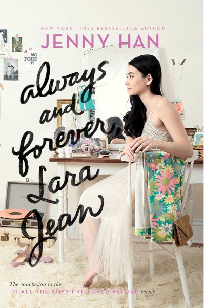 Always and Forever, Lara Jean (3) (To All the Boys I've Loved Before) cover