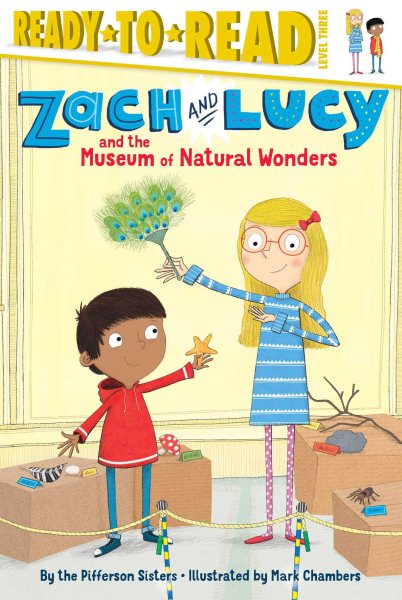 Zach and Lucy and the Museum of Natural Wonders: Ready-to-Read Level 3 cover