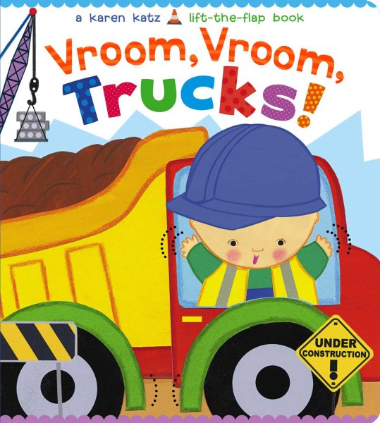 Vroom, Vroom, Trucks! (Karen Katz Lift-the-Flap Book) cover