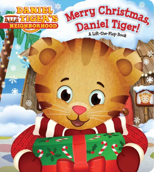 Merry Christmas, Daniel Tiger!: A Lift-the-Flap Book (Daniel Tiger's Neighborhood) cover