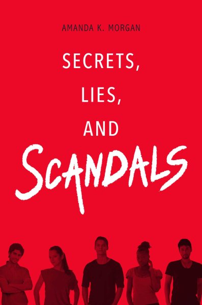 Secrets, Lies, and Scandals cover