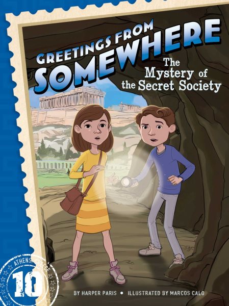 The Mystery of the Secret Society (10) (Greetings from Somewhere) cover