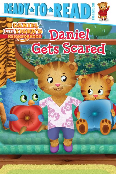 Daniel Gets Scared: Ready-to-Read Pre-Level 1 (Daniel Tiger's Neighborhood) cover