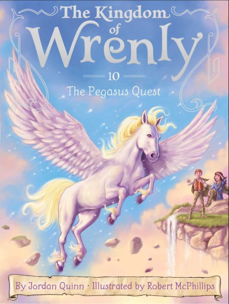 The Pegasus Quest (10) (The Kingdom of Wrenly) cover