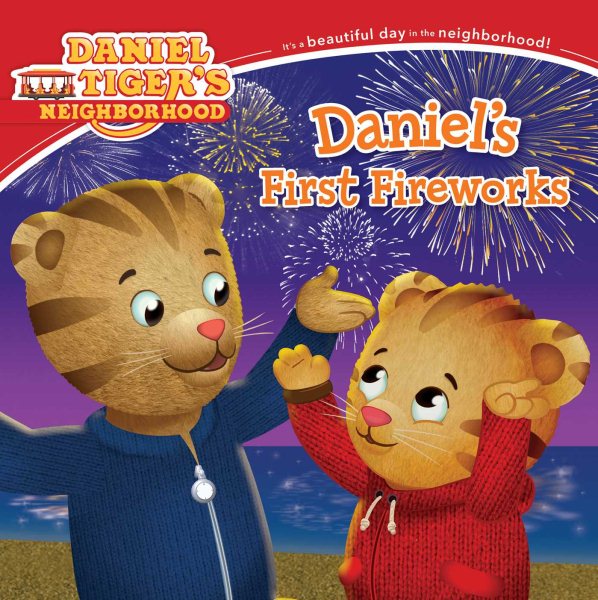 Daniel's First Fireworks (Daniel Tiger's Neighborhood) cover