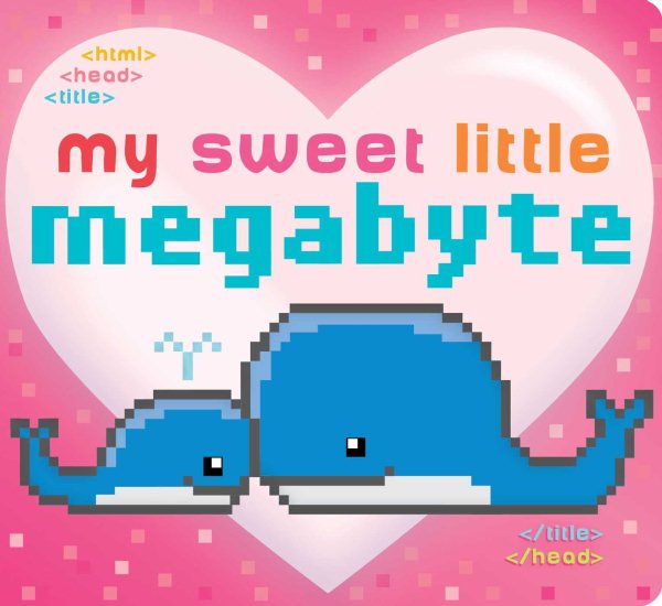 My Sweet Little Megabyte cover