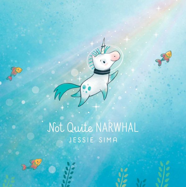 Not Quite Narwhal (Not Quite Narwhal and Friends) cover