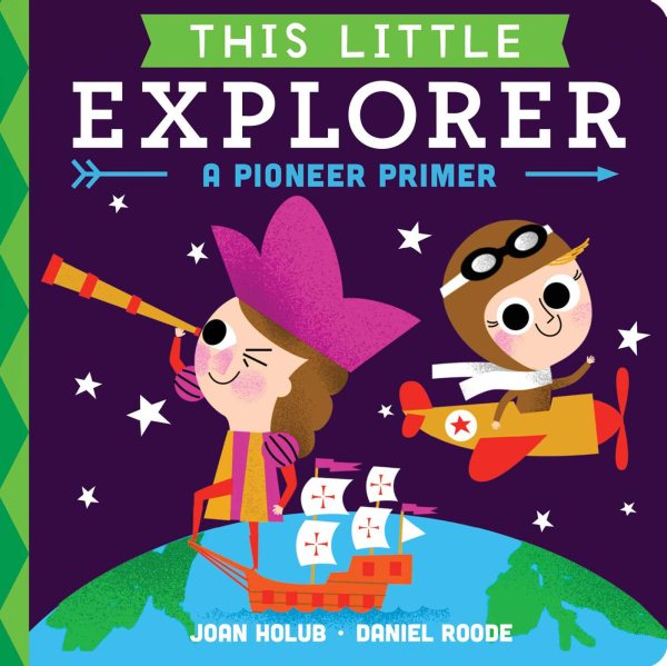 This Little Explorer: A Pioneer Primer cover